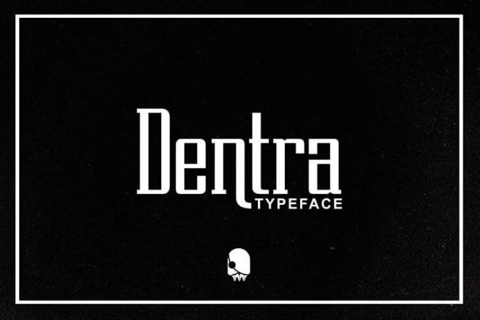 Dentra Font