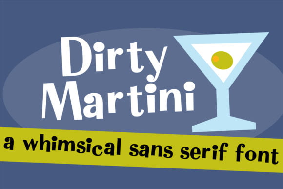 Dirty Martini Font