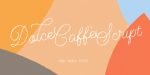 Dolce Caffe Chalk Font Family