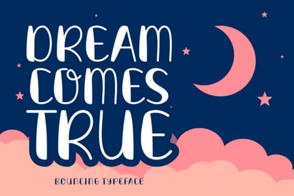 Dream Comes True Font