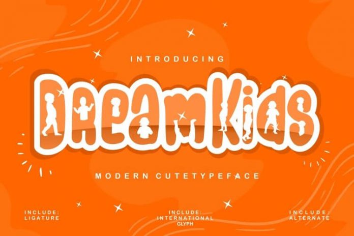 Dream Kids Modern Cute Typeface