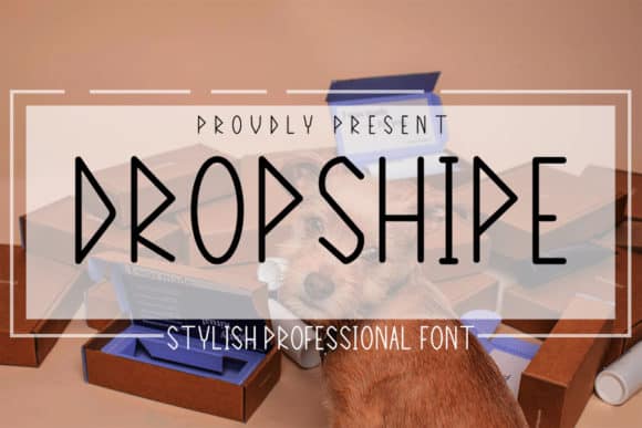 Dropshipe Font