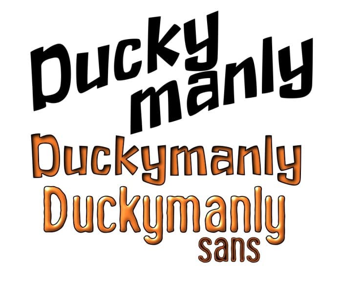 Duckymanly and Duckymanly Sans