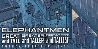 Elephantmen Greater And Taller Font