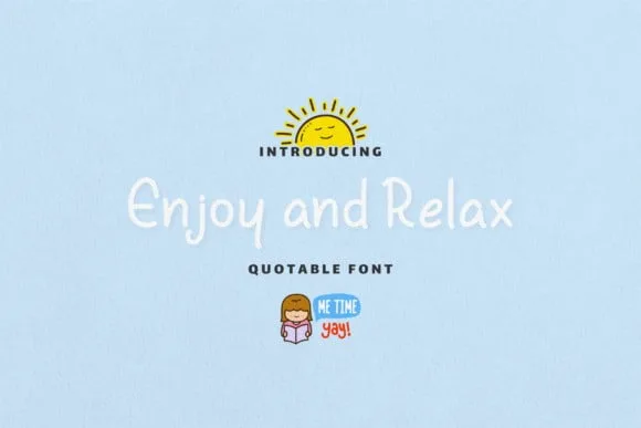 Enjoy and Relax Font
