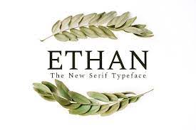 Ethan The New Serif Typeface