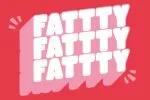 Fattty Font