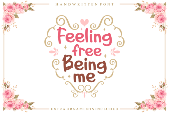 Feeling Free Being Me Font