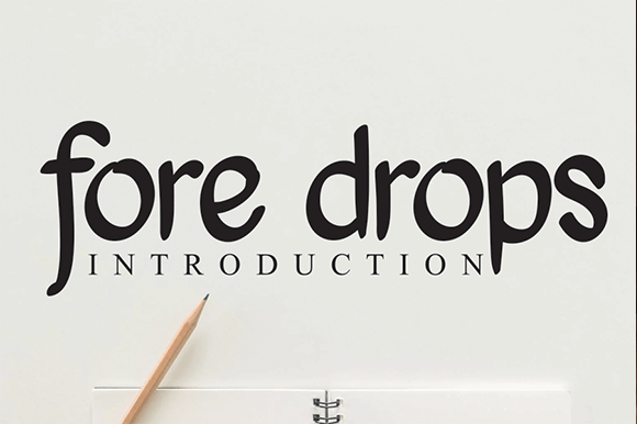 Fore Drops Font