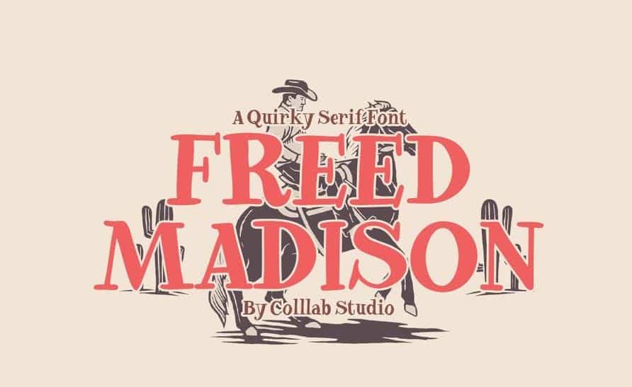 Freed Madison – Quirky and Playful Serif Font