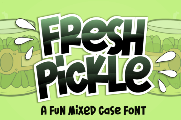 Fresh Pickle Font