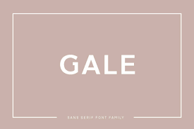 Gale Font Family