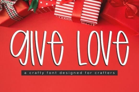 Give Love Font
