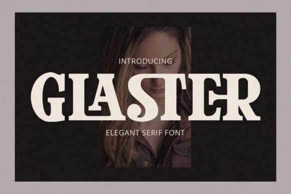 Glaster - Elegant Serif Font