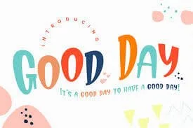 Good Day Fun Display Font