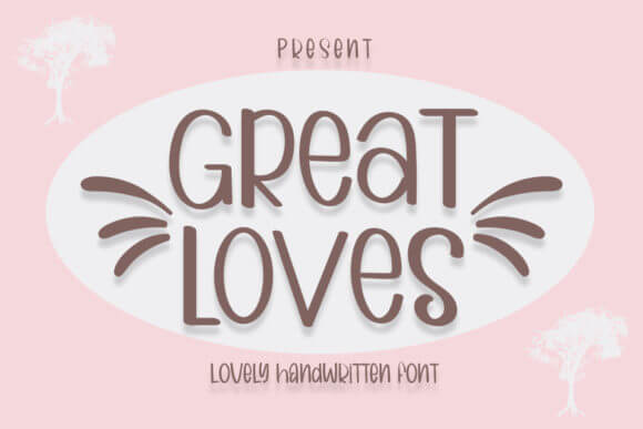 Great Loves Font