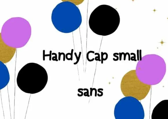 Handy Caps Small Sans Font Handy Caps Small Sans Font