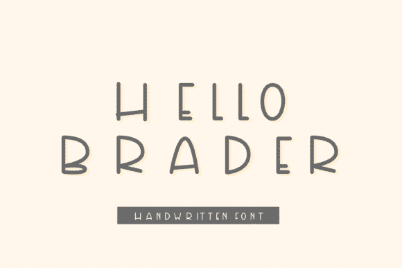 Hello Brader Font