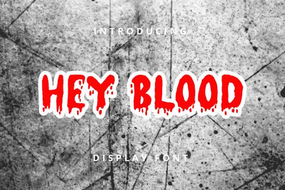 Hey Blood Font