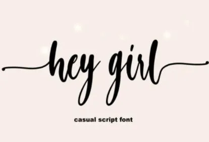 Hey Girl Font