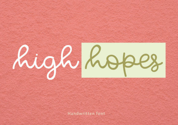 High Hopes Font