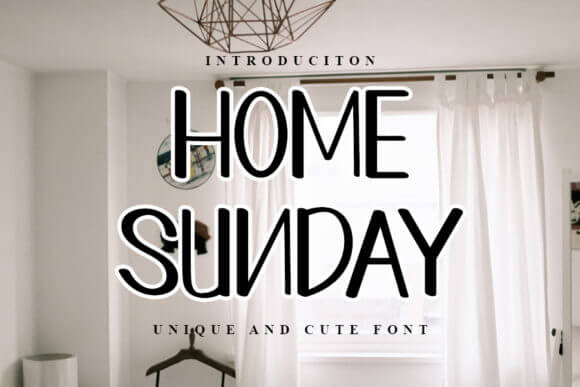 Home Sunday Font