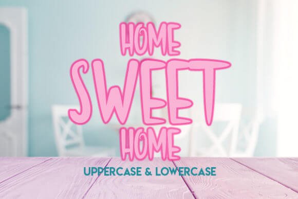 Home Sweet Home Font