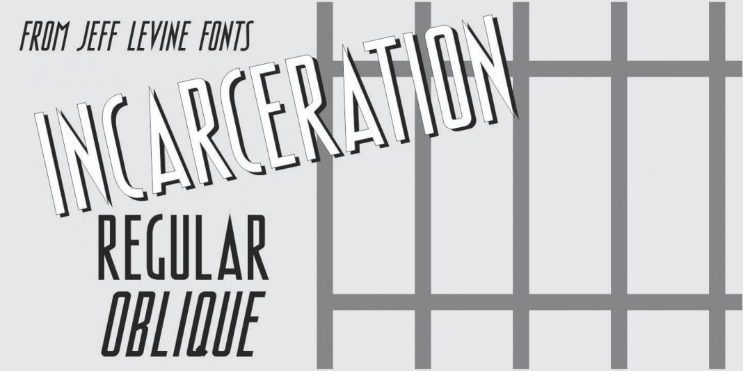 Incarceration JNL Font