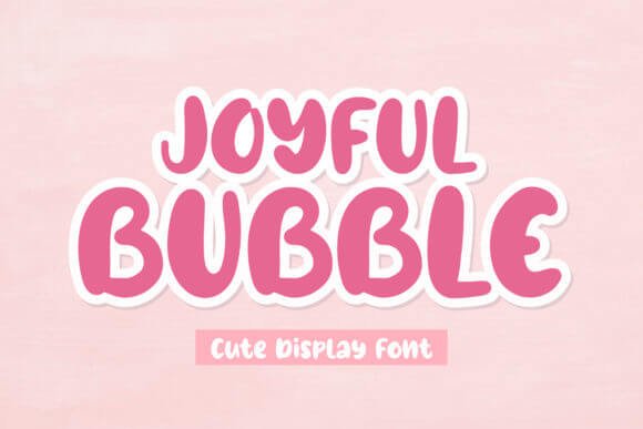 Joyful Bubble Font