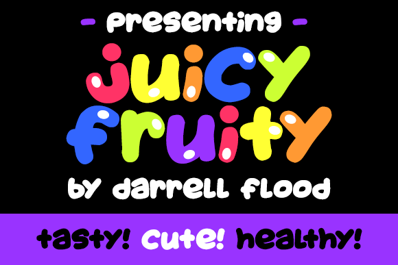Juicy Fruity