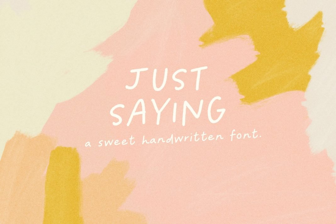 Just Saying Handwritten Font