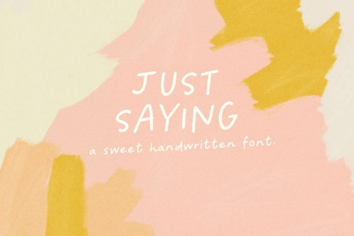 Just Saying Handwritten Font