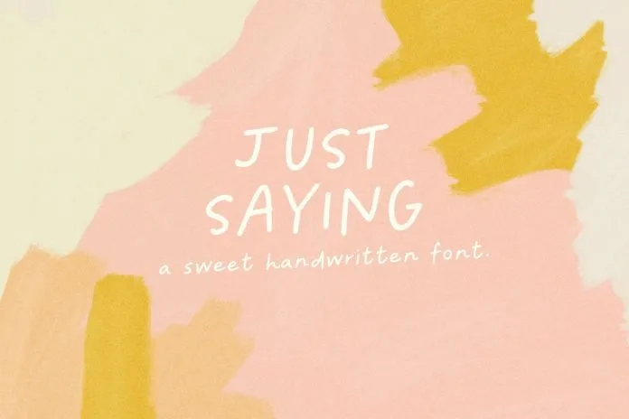 Just Saying Handwritten Font