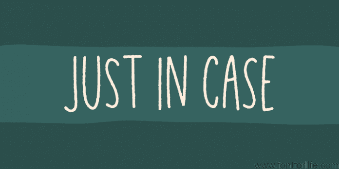 Just in case font