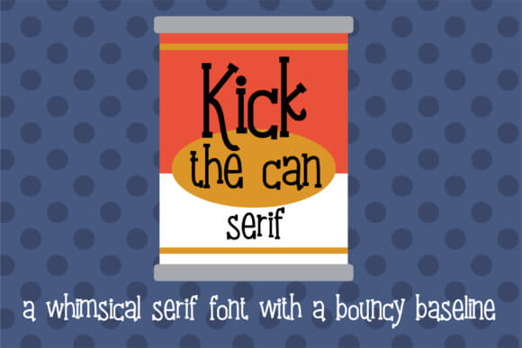 Kick the Can Serif Font