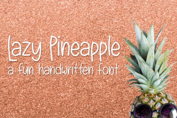 Lazy Pineapple Font