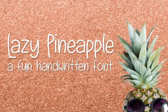 Lazy Pineapple Font