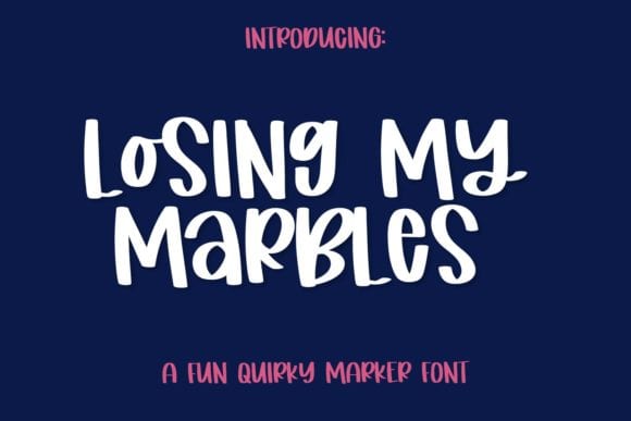Losing My Marbles Font