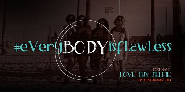 Love Thy Selfie Font