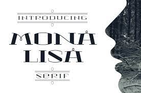 MONA LISA Serif Font