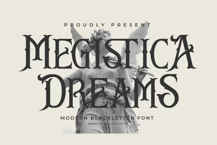 Megistica Dreams - Modern Blackletter Font