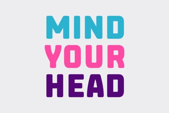 Mind Your Head Font