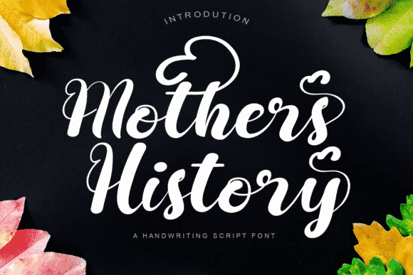 Mothers History Font Mothers History Font
