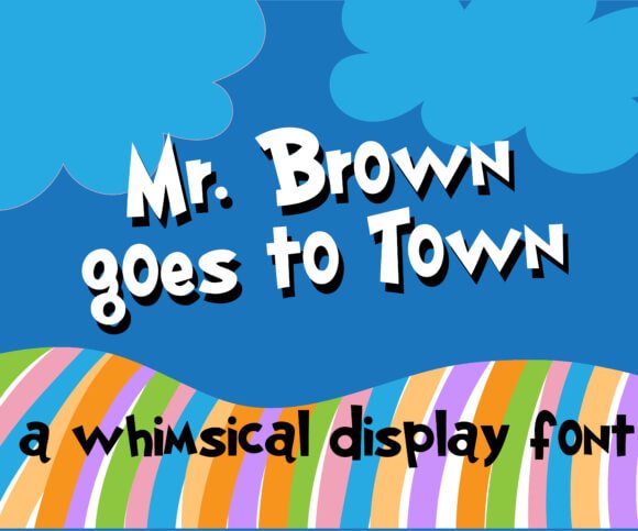 Mr. Brown Goes to Town Font