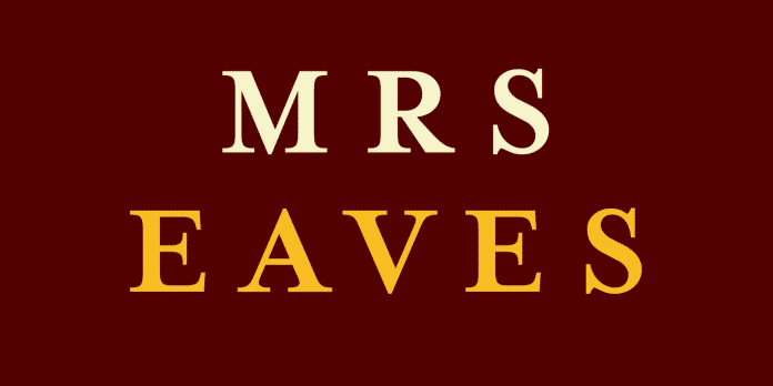 Mrs Eaves Font Family