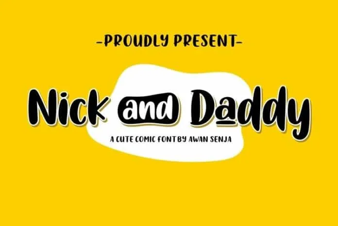 Nick and Daddy Font