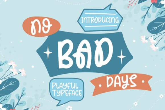 No Bad Days Font