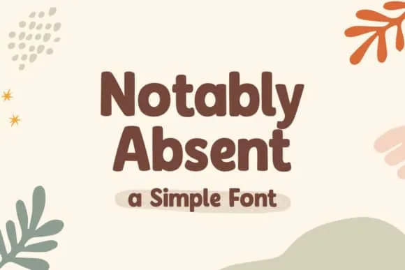 Notably Absent Font
