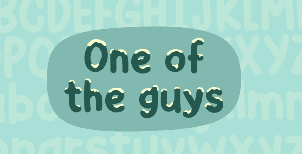 One of the guys