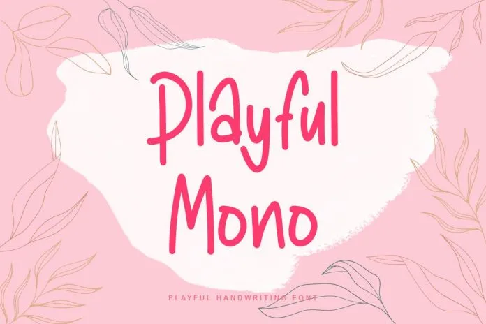 Playful Mono